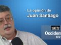 La Opinión de Juan Santiago